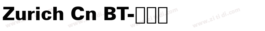 Zurich Cn BT字体转换